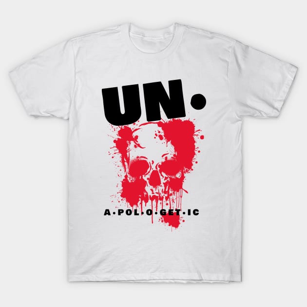 unapologetic T-Shirt by 2 souls